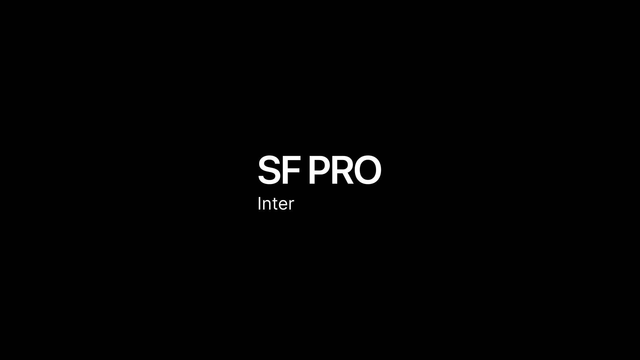 Шрифтовая пара SF Pro и Inter